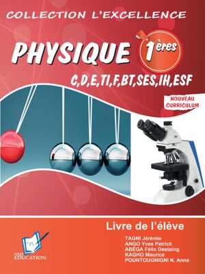 cover image of L'Excellence en Physique 1ère C, D, E, TI, F, BT, IH, ESF